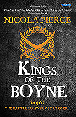 Kings of the Boyne by Nicola Pierce