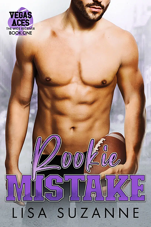 Rookie Mistake by Lisa Suzanne