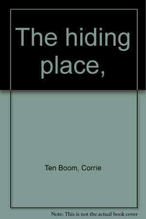 The hiding place, by Corrie ten Boom