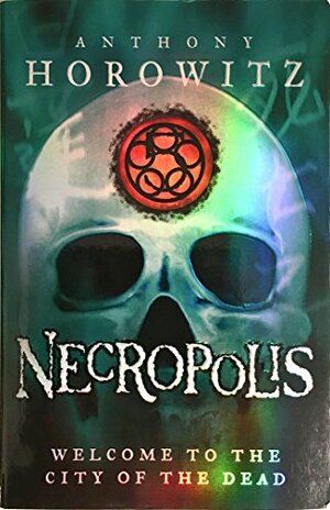Necropolis: City of the Dead by Anthony Horowitz