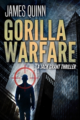 Gorilla Warfare by James Quinn