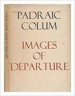 Images Of Departure by Padraic Colum