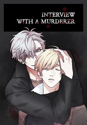 Interview with a Murderer by Queensa