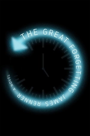 The Great Forgetting by James Renner