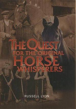 Original Horse Whisperers by Russell Lyon