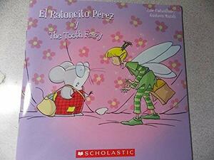 El Ratoncito Pérez Y The Tooth Fairy by Jane Cadwallader