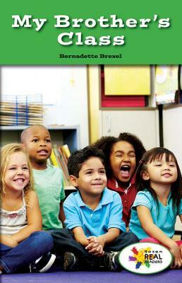 My Brother's Class by Bernadette Brexel