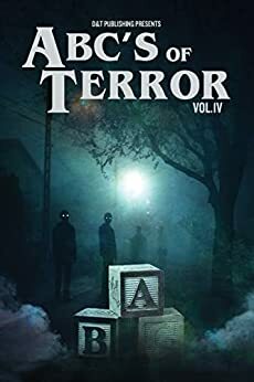 ABC's of Terror, Volume IV by 