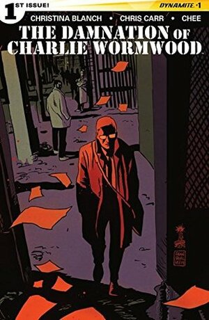 The Damnation of Charlie Wormwood #1 (of 5) by Chris Carr, Christy Blanch, Chee