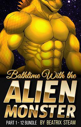 Bathtime with the Alien Monster by Beatrix Steam