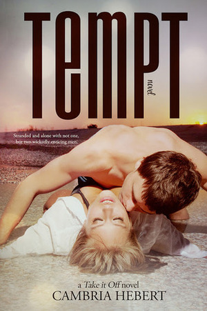 Tempt by Cambria Hebert