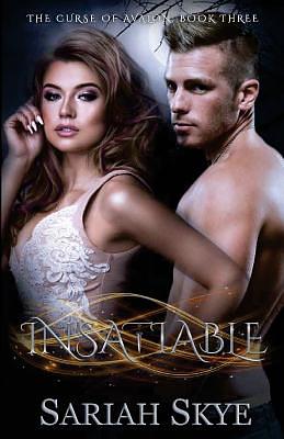 Insatiable by Sariah Skye