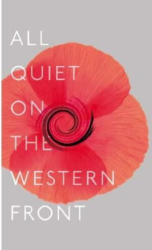 All Quiet on the Western Front by Erich Maria Remarque