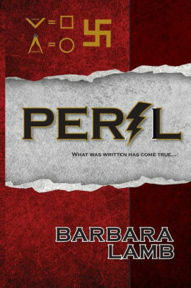 Peril: What Was Written Has Come True by Barbara Lamb