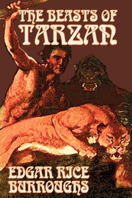 The Beasts of Tarzan by Edgar Rice Burroughs, Fiction, Literary, Action & Adventure by Edgar Rice Burroughs