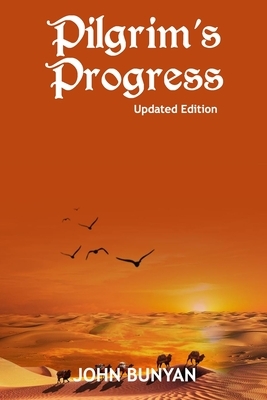 Pilgrim's Progress (Illustrated): Updated, Modern English. More Than 100 Illustrations. (Bunyan Updated Classics Book 1, Silk Road Cover) by John Bunyan