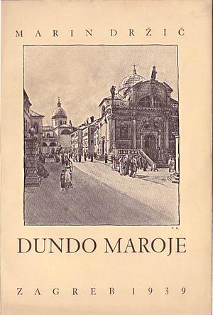 Dundo Maroye by Marin Držić