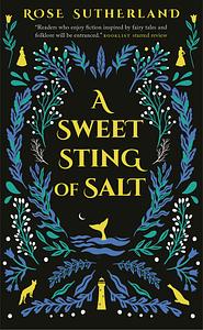 A Sweet Sting of Salt by Rose Sutherland