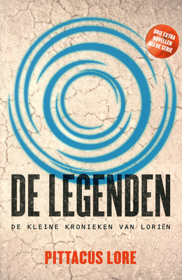 De Legenden by Pittacus Lore