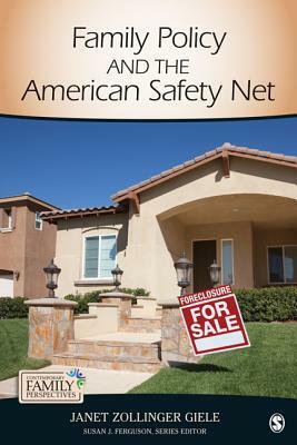 Family Policy and the American Safety Net by Janet Zollinger Giele