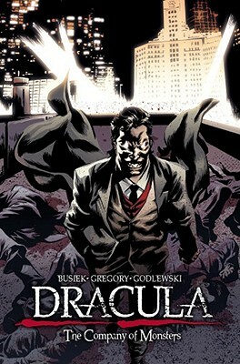 Dracula: The Company of Monsters Vol. 3 by Daryl Gregory, Kurt Busiek