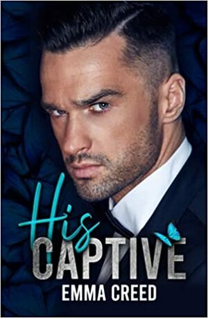 His Captive by Emma Creed