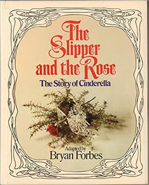 The Slipper And The Rose by Bryan Forbes