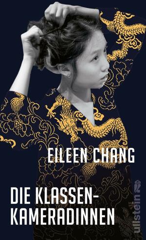 Die Klassenkameradinnen by Eileen Chang