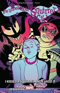 The Unbeatable Squirrel Girl, Vol. 4: I Kissed a Squirrel and I Liked It by Erica Henderson, Jacob Chabot, Ryan North, Rico Renzi