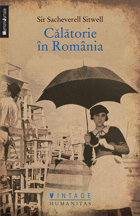 Călătorie în România by Maria Berza, Sacheverell Sitwell