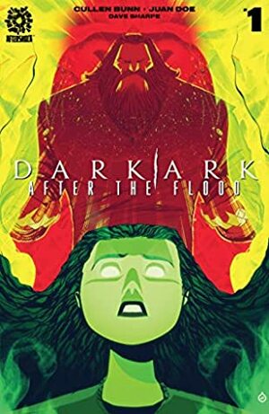 Dark Ark: After the Flood #1 by Dave Sharpe, Cullen Bunn, Juan Doe