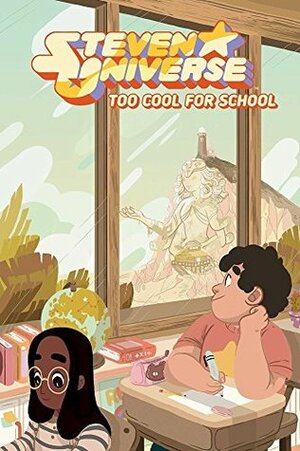 Steven Universe OGN: Too Cool For School by Titan Comics, Josceline Fenton, Jeremy Sorese, Rebecca Sugar, Ian Jones-Quartey, Asia Kendrick-Horton