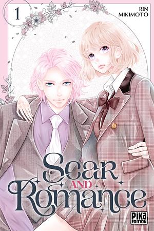 Scar and Romance, Tome 1 by Rin Mikimoto