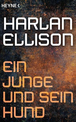 Ein Junge und sein Hund by Harlan Ellison