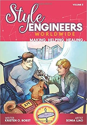 Style Engineers Worldwide Volume 2: Making, Helping, Healing by Kristen O. Bobst