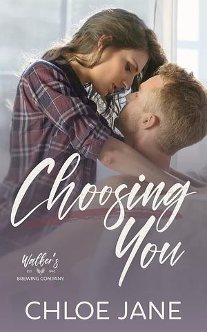 Choosing You by Chloe Jane