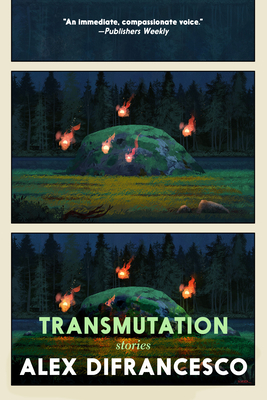 Transmutation: Stories by Alex DiFrancesco
