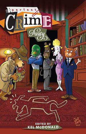 Perfect Crime Party by Kel McDonald