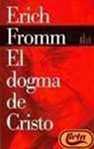 El Dogma de Cristo by Erich Fromm