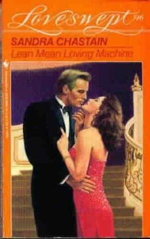 Lean Mean Loving Machine by Sandra Chastain