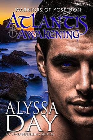 Atlantis Awakening by Alyssa Day
