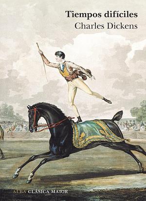 Tiempos Difíciles  by Charles Dickens