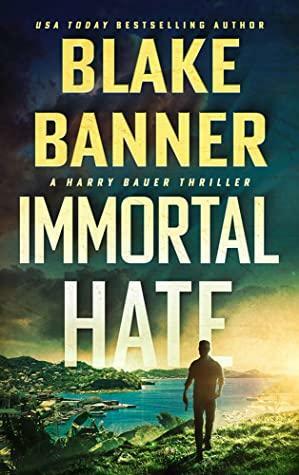 Immortal Hate by Blake Banner