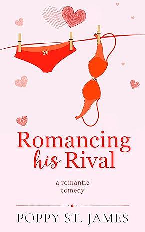 Romancing His Rival by Poppy St. James