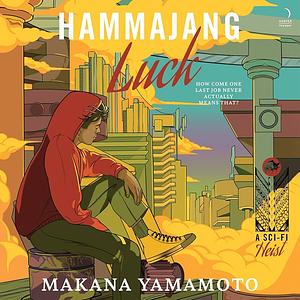 Hammajang Luck by Makana Yamamoto