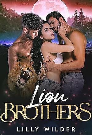 Lion Brothers by Lilly Wilder