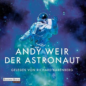 Der Astronaut by Andy Weir