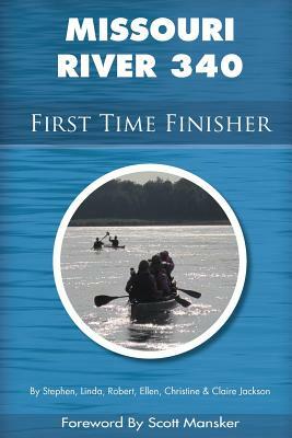 Missouri River 340 First Time Finisher by Robert Jackson, Linda Jackson, Ellen Jackson