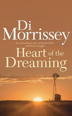 Heart of the Dreaming by Di Morrissey