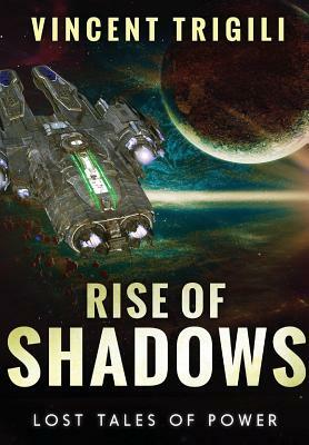 Rise of Shadows by Vincent Trigili